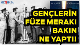 Gençlerin Roket Merakı Bakın Ne Yaptı