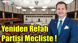Yeniden Refah Partisi Mecliste !
