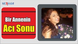 Bir Annenin Acı Sonu
