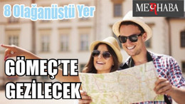 Gömeç’te Gezilecek 8 Olağanüstü Yer