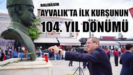 İlk Kurşunun 104'üncü Yıl Dönümü