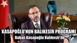 Bakan Kasapoğlu Balıkesir'de