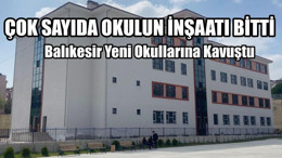 Balıkesir Yeni Okullarına Kavuştu