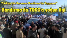 Bandırma'da TOGG'a yoğun ilgi