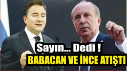 Babacan ve İnce Atıştı