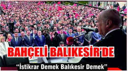 Devlet Bahçeli Balıkesir'de