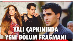 Yalı Çapkınında Yeni Bölüm