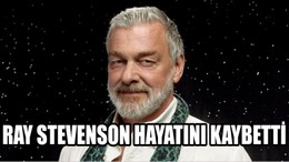 Ray Stevenson Hayatını Kaybetti