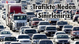 Trafikte Neden Sinirleniriz