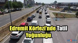 Edremit Körfezi'nde Tatil Yoğunluğu
