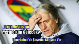 Jorge Jesus'un Yerine kim gelecek?