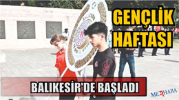 Gençlik Haftası Balıkesir'de Başladı