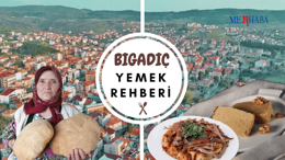 Balıkesir Bigadiç'te Ne Yenir?