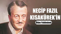 Necip Fazıl Kısakürek'i Andılar