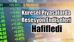 Resesyon Endişeleri Hafifledi