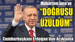 Cumhurbaşkanından Muharrem İnce Açıklaması