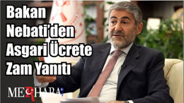 Son Dakika: Bakan Nebati’den Asgari Ücrete Zam Yanıtı