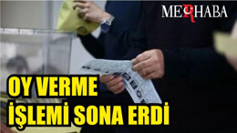 Oy verme işlemi sona erdi