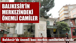 Balıkesir’in Merkezindeki Önemli Camiler