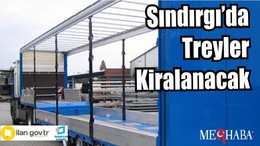 Sındırgı’da Treyler kiralanacak