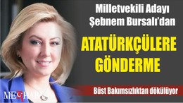Milletvekili Adayı Şebnem Bursalı’dan Atatürkçülere Gönderme