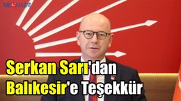 Serkan Sarı'dan Balıkesir'e Teşekkür