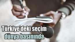 Türkiye’deki seçim dünya basınında