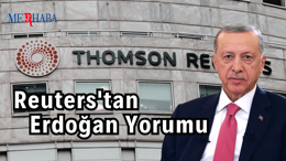 Reuters'tan Erdoğan Yorumu