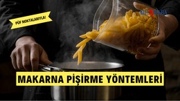 Farklı Makarna Pişirme Yöntemleri