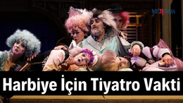 Harbiye İçin Tiyatro Vakti