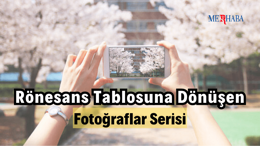 Rönesans Tablosuna Dönüşen Fotoğraflar