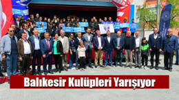 Balıkesir Kulüpleri Yarışıyor