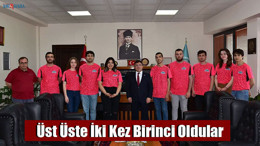 Üst Üste İki Kez Birinci Oldular