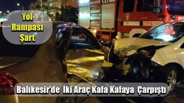 Balıkesir'de Araçlar Çarpıştı