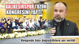 BALKES’TE TÜZÜK KONGRESİ