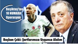 Beşiktaş'tan 10 Numara Operasyon