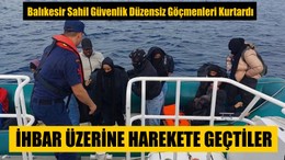 Balıkesir Sahil Güvenlik Düzensiz Göçmenleri Kurtardı