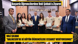 Başarılı Öğrencilerden Vali Şıldak'a Ziyaret