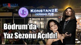 Bodrum'da Yaz Sezonu Açıldı!