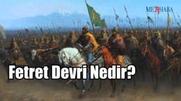 Fetret Devri Nedir?