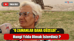 Hangi Yılda Olmak İsterdiniz ?