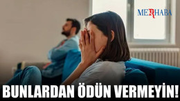 İlişkilerinizde Ödün Vermemeniz Gerekenler