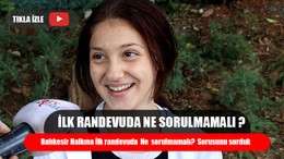 İlk Randevuda Ne Sorulmamalı ?