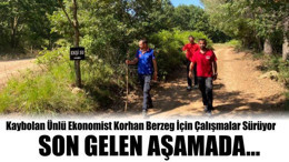 Kaybolan Ünlü Ekonomist Korhan Berzeg İçin Çalışmalar Sürüyor
