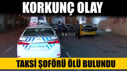 Taksi Şoförü Ölü Bulundu