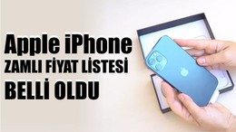 İPHONE Zamlı ve Yeni Fiyat Listesi