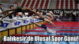 Balıkesir'de Ulusal Spor Günü!