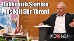 Balıkesirli Şairden Musikili Şiir Töreni