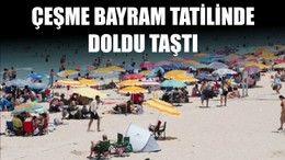 Çeşme Bayram Tatilinde Doldu Taştı