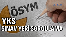 Yks Sınav Yeri Sorgulama